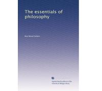 The essentials of philosophy: Volume 2