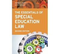 The Essentials of Special Education Law: Second Edition (Special Education Law, Policy, and Practice)