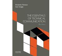 The Essentials of Technical Communication