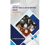 The Essentials of Writing Skills & Art of Rhetoric (WSAAR): 2nd Edition