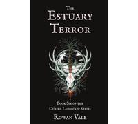 The Estuary Terror: A British Folk Horror Story (The Cursed Landscape)