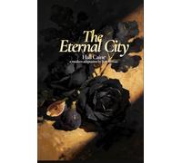 The Eternal City: A Modern Adaptation