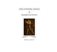 The Eternal Dance: of Beautiful and Forever