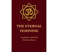 The Eternal Feminine: Shakti, Devi & Inner Empowerment