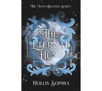 The Eternal Hunt (The Moon-Blessed)