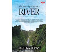 The Eternal Journey of A River: From Saraswati to Yamuna