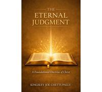 The Eternal Judgment: A Foundational Doctrine of Christ