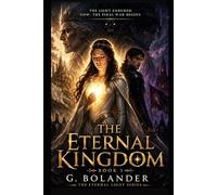 The Eternal Kingdom (The Eternal Light Series)