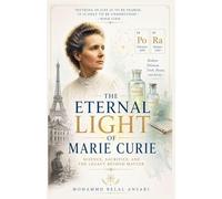 The Eternal Light of Marie Curie: 2 (Icons of Knowledge)
