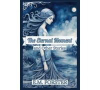 The Eternal Moment and Other Stories