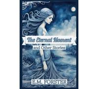 The Eternal Moment and Other Stories