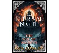 The Eternal Night: The Veil of Secrets