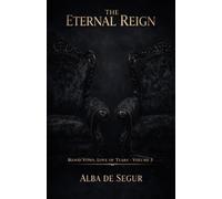 The Eternal Reign (Blood Vows, Love of Tears)
