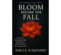The Eternal Rest: Bloom Before The Fall (The Eternal Rest Series)