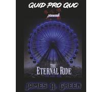 The Eternal Ride: The Last Ride: Quid Pro Quo (Blue & White Version)