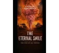 The Eternal Smile: The end of all things