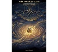 The Eternal Song: A Grand Story of Humanity Through the Living Truth of the Bhagavad Gita