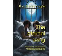 The eternal song: The two raise their arms and merge into a single being, and their lips seal with fire the infinite canvas of their love