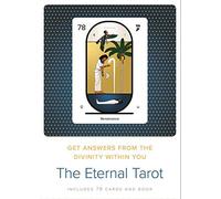 The Eternal Tarot: Get Answers from the Divinity Within You by unknown (2015-08-15)