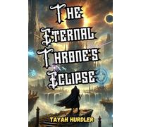 The Eternal Throne's Eclipse