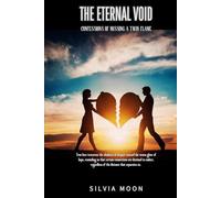 The Eternal Void: Confessions of Missing a Twin Flame (Love & Distance)