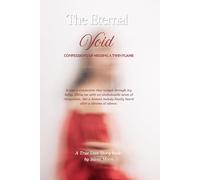 The Eternal Void: Confessions of Missing a Twin Flame (Twin Flame Confessions)
