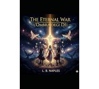 The eternal war: L’Ombra degli Dèi: 1