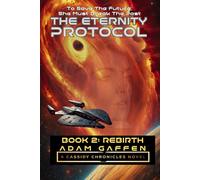 The Eternity Protocol Book 2: Rebirth (The Cassidy Chronicles)
