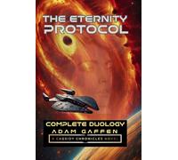The Eternity Protocol: Complete Duology