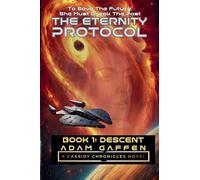 The Eternity Protocol: Descent (Cassidy Chronicles)