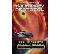 The Eternity Protocol: Rebirth (Cassidy Chronicles)