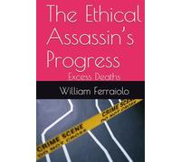 The Ethical Assassin’s Progress: Excess Deaths