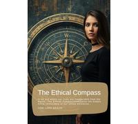 The Ethical Compass: In an era where our lives are inseparable from the digital, The Ethical Compassilluminates the hidden moral landscapes of our online existence…