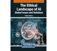 The Ethical Landscape of AI: Global Issues and Solutions