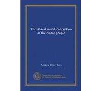 The ethical world-conception of the Norse people