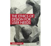 La ética del diseño para las necesidades de los usuarios – Routledge