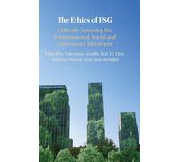 The Ethics of ESG: Critically Assessing the Environmental, Social and Governance Movement