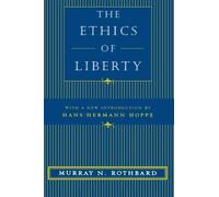 The Ethics of Liberty by Murray N. Rothbard(2003-02-01)