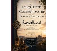 The Etiquette of Companionship and the Beauty of Fellowship