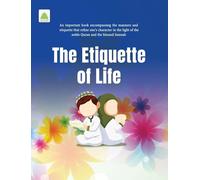 The Etiquette of Life