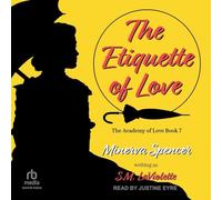 The Etiquette of Love: 7 (Academy of Love, 7)