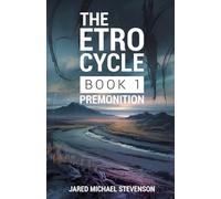 The Etro Cycle: Book 1: Premonition