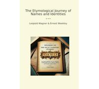 The Etymological Journey of Names and Identities (Classic Bundles)