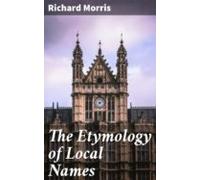 The Etymology Of Local Names (ebook)