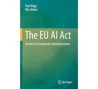 The EU AI Act: Answers to Frequently Asked Questions