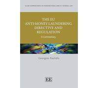 The EU Anti-Money Laundering Directive and Regulation: A Commentary (Elgar Commentaries in Transnational and EU Criminal Law series)