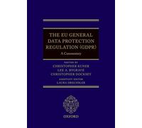 The EU General Data Protection Regulation (GDPR): A Commentary