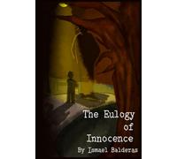 The Eulogy of Innocence