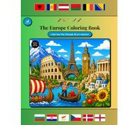 The Europe Countries Coloring Book: Color and Learn Every Country in Europe - 48 Countries, Landmarks, Flags, and Cultural Scenes for Kids