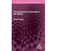 The European Community in the World (Routledge Revivals)